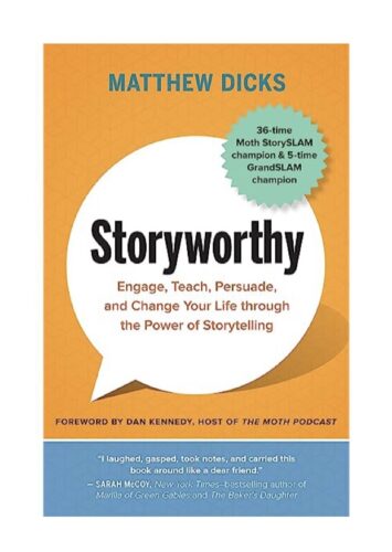 Storyworthy: Master the Art of Storytelling