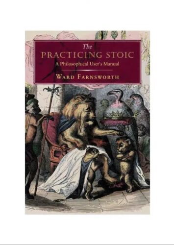 The Art of The Practicing Stoic